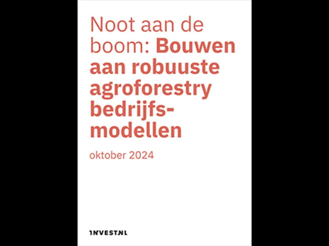 Noot aan de boom: bouwen aan robuuste agroforestry bedrijfsmodellen
